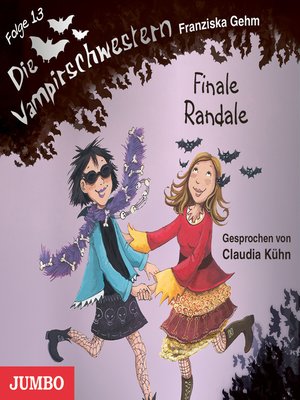 cover image of Die Vampirschwestern. Finale Randale [Band 13]